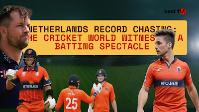 Netherlands Record Chasing: The cricket world witnessed a batting spectacle – Best11.in