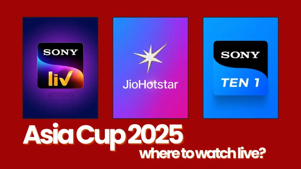 Asia Cup 2025 Schedule, Team and Where to watch live