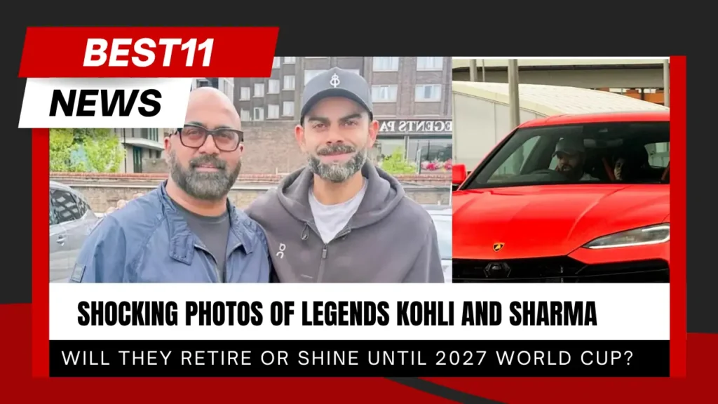 Cricket Legends Kohli and Sharma Will They Retire or Shine Until 2027 World Cup