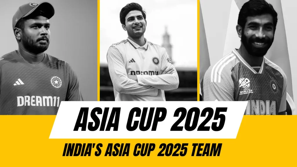 indias-asia-cup-2025-team-latest-news-hopes-star-players-bumrah-sanju-samson-shubman-gill
