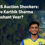 IPL 2026 auction shockers Karthik Sharma and Prashant Veer after Chennai Super Kings sign them for a record ₹14.2 crore each
